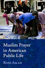 Télécharger le livre :  Muslim Prayer in American Public Life