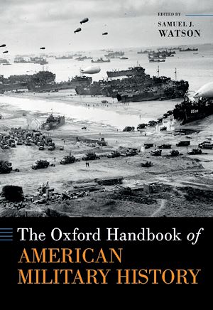 Téléchargez le livre :  The Oxford Handbook of American Military History