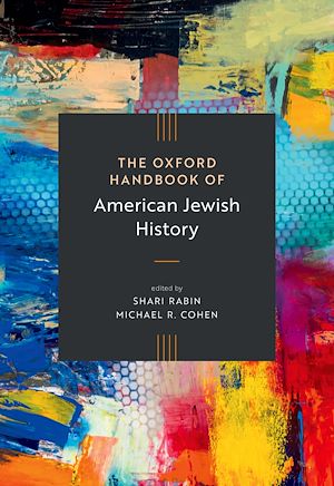 Téléchargez le livre :  The Oxford Handbook of American Jewish History