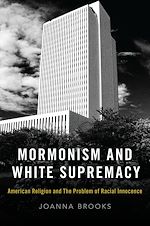 Télécharger le livre :  Mormonism and White Supremacy
