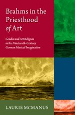 Télécharger le livre :  Brahms in the Priesthood of Art