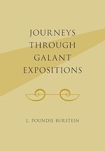 Télécharger le livre :  Journeys Through Galant Expositions