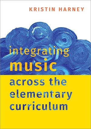 Téléchargez le livre :  Integrating Music Across the Elementary Curriculum