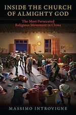 Télécharger le livre :  Inside The Church of Almighty God