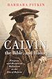 Télécharger le livre :  Calvin, the Bible, and History