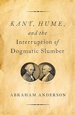 Télécharger le livre :  Kant, Hume, and the Interruption of Dogmatic Slumber