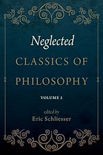 Télécharger le livre :  Neglected Classics of Philosophy, Volume 2