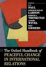 Télécharger le livre :  The Oxford Handbook of Peaceful Change in International Relations