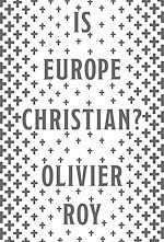 Télécharger le livre :  Is Europe Christian?