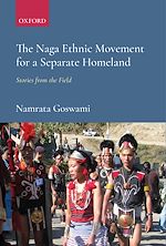 Télécharger le livre :  The Naga Ethnic Movement for a Separate Homeland