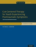 Télécharger le livre :  Cue-Centered Therapy for Youth Experiencing Posttraumatic Symptoms