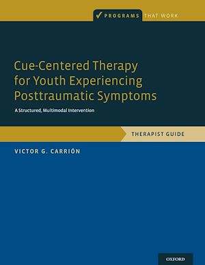 Téléchargez le livre :  Cue-Centered Therapy for Youth Experiencing Posttraumatic Symptoms