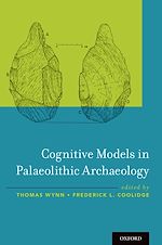 Télécharger le livre :  Cognitive Models in Palaeolithic Archaeology