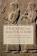 Télécharger le livre :  Tracking the Master Scribe