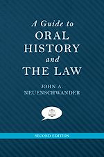 Télécharger le livre :  A Guide to Oral History and the Law