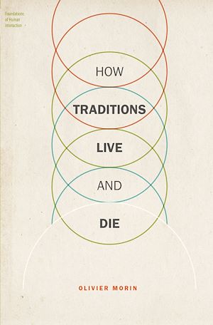 Téléchargez le livre :  How Traditions Live and Die