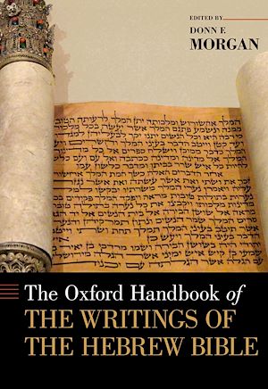 Téléchargez le livre :  The Oxford Handbook of the Writings of the Hebrew Bible