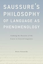 Télécharger le livre :  Saussure's Philosophy of Language as Phenomenology