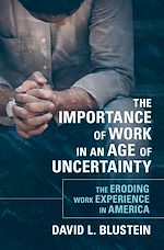 Télécharger le livre :  The Importance of Work in an Age of Uncertainty
