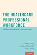 Télécharger le livre :  The Healthcare Professional Workforce