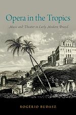 Télécharger le livre :  Opera in the Tropics