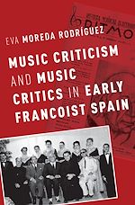 Télécharger le livre :  Music Criticism and Music Critics in Early Francoist Spain
