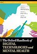 Télécharger le livre :  The Oxford Handbook of Digital Technologies and Mental Health