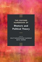 Télécharger le livre :  The Oxford Handbook of Rhetoric and Political Theory