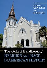 Télécharger le livre :  The Oxford Handbook of Religion and Race in American History