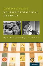 Télécharger le livre :  Cajal and de Castro's Neurohistological Methods