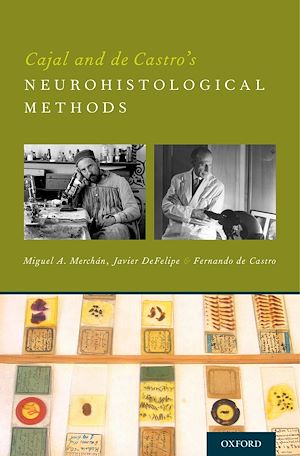 Téléchargez le livre :  Cajal and de Castro's Neurohistological Methods