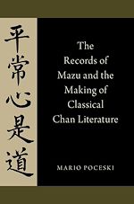 Télécharger le livre :  The Records of Mazu and the Making of Classical Chan Literature