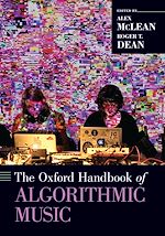 Télécharger le livre :  The Oxford Handbook of Algorithmic Music