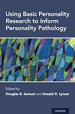 Télécharger le livre :  Using Basic Personality Research to Inform Personality Pathology