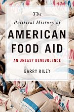 Télécharger le livre :  The Political History of American Food Aid