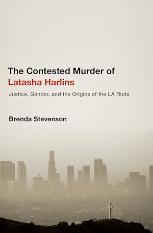Téléchargez le livre :  The Contested Murder of Latasha Harlins