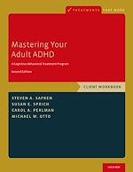 Télécharger le livre :  Mastering Your Adult ADHD