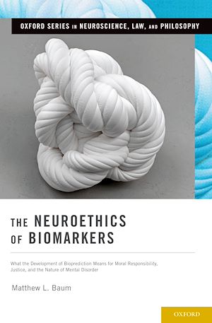 Téléchargez le livre :  The Neuroethics of Biomarkers