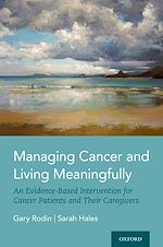Télécharger le livre :  Managing Cancer and Living Meaningfully