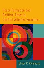 Télécharger le livre :  Peace Formation and Political Order in Conflict Affected Societies