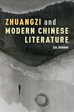Télécharger le livre :  Zhuangzi and Modern Chinese Literature