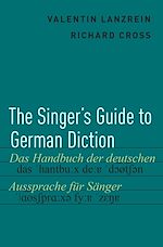 Télécharger le livre :  The Singer's Guide to German Diction