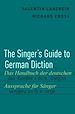 Télécharger le livre :  The Singer's Guide to German Diction