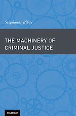 Download this eBook The Machinery of Criminal Justice