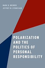 Télécharger le livre :  Polarization and the Politics of Personal Responsibility