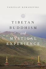 Télécharger le livre :  Tibetan Buddhism and Mystical Experience