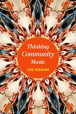 Télécharger le livre :  Thinking Community Music