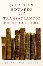 Télécharger le livre :  Jonathan Edwards and Transatlantic Print Culture