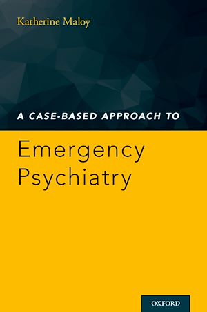 Téléchargez le livre :  A Case-Based Approach to Emergency Psychiatry