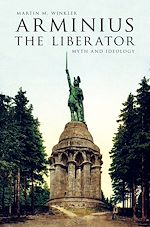 Télécharger le livre :  Arminius the Liberator